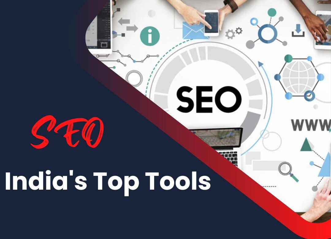  BEST TOOLS FOR SEO IN INDIA